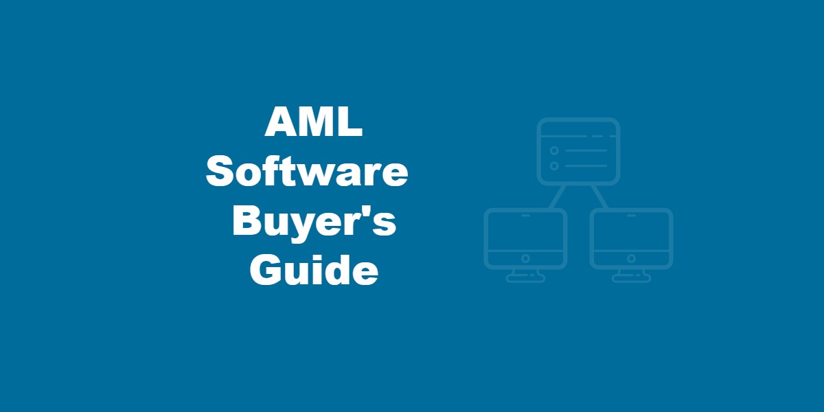 AML Software Buyer's Guide.