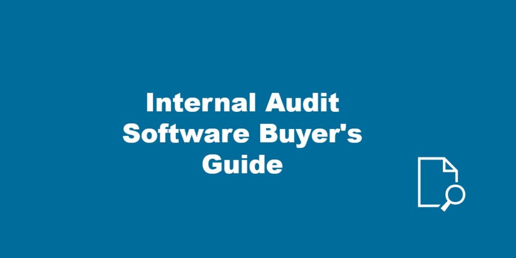 Internal Audit Software Buyer's Guide.