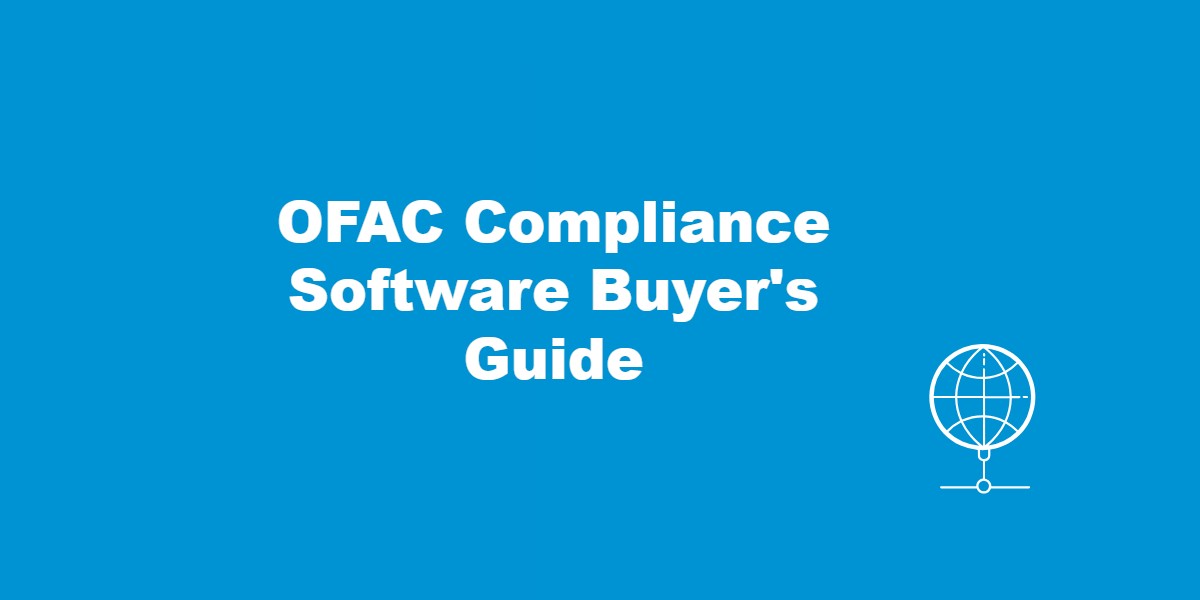 OFAC Compliance Software Buyer's Guide.