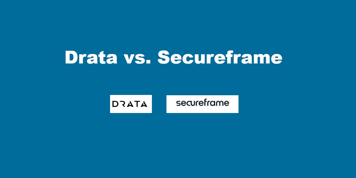 Drata vs. Secureframe